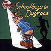 Schoolboys in disgrace